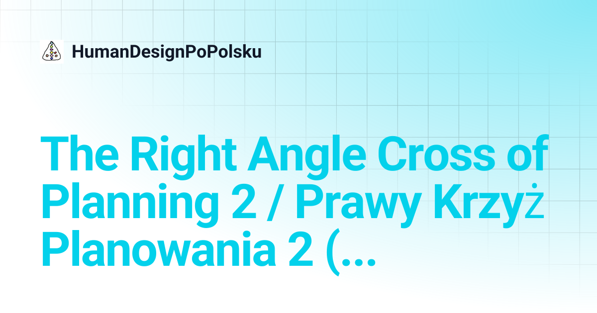 The Right Angle Cross of Planning 2 / Prawy Krzyż Planowania 2 (16/9 ...